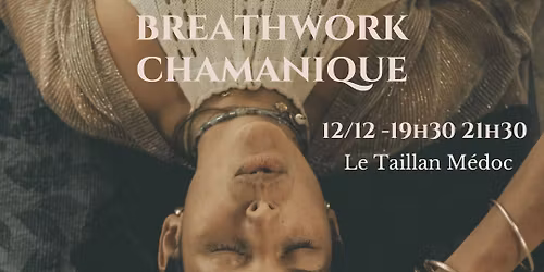 BREATHWORK CHAMANIQUE Respiration consciente au c\u0153ur d'un espace sacr\u00e9