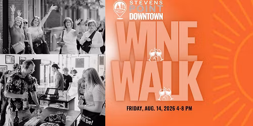 Wine Walk - Stevens Point Downtown
