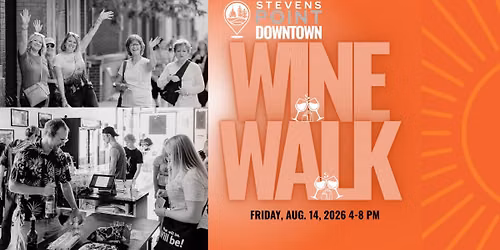 Wine Walk - Stevens Point Downtown