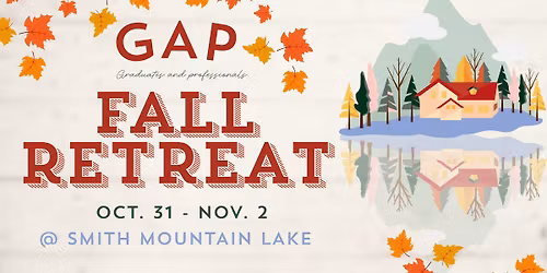 GAP Fall Retreat