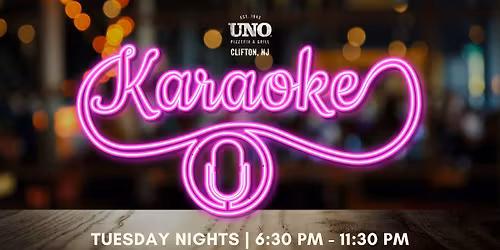 Karaoke Tuesday Nights at UNO Clifton