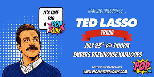 Kamloops- Ted Lasso Trivia Night @ Embers Brewhouse- July 23rd @ 7:00pm