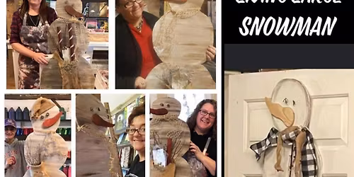 \u2018Living Large\u2019 Wooden Primitive Snowman Holiday Gathering Workshop at Kerr Farms