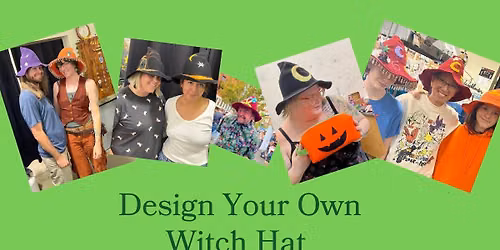 Witch Hat Workshop = Make it Totally You