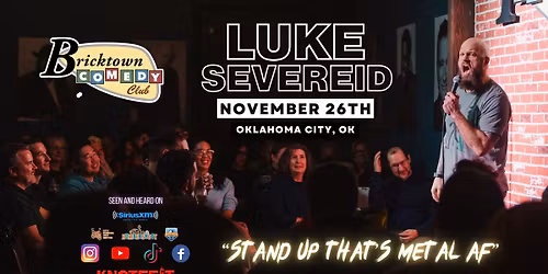 LUKE SEVEREID back in Oklahoma City \/ "Stand UP that's Metal AF"