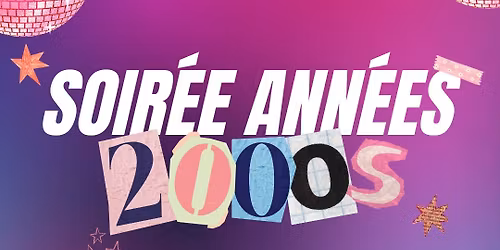 SOir\u00e9e ann\u00e9es 2000