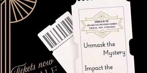 Shield NC\u2019s Speakeasy Mystery Soir\u00e9e
