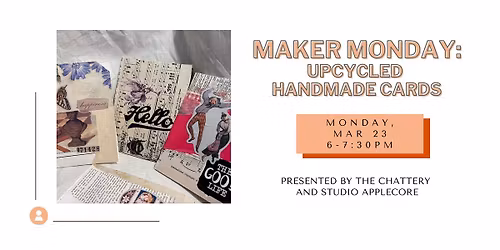 Maker Monday: Upcycled Handmade Cards