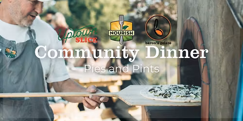 Community Dinner: Pies & Pints with Uptown Slice and Baron's Gelato