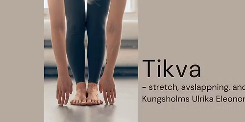 Tikva stretch - r\u00f6relse, andning och inre balans