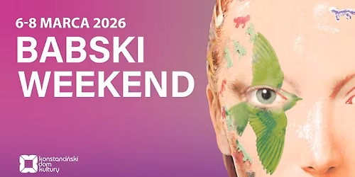 Babski Weekend 2026 w Hugon\u00f3wce \ud83c\udf38