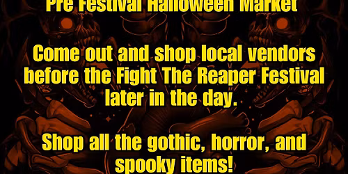 Fight The Reaper Pre-Festival Halloween Market