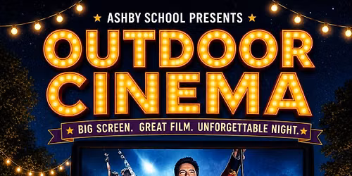 Outdoor Cinema at Ashby School