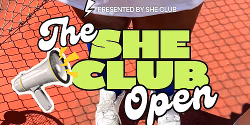 The She Club Open \ud83c\udfbe 