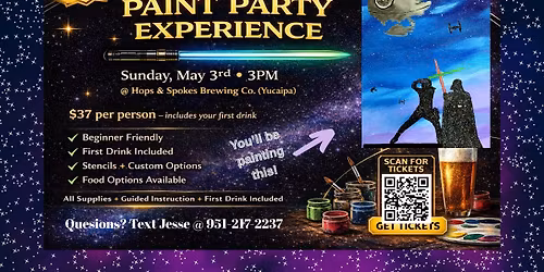  MAY THE 4TH BE WITH YOU\u2026 PAINT PARTY EXPERIENCE \u2728 Sunday May 3rd, 3pm, Hops & Spokes, Brewing Co.