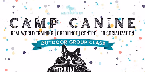 Grassroots K9 present Camp Canine Brampton