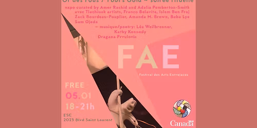 Or des fous \/ Fool's Gold ~ vernissage et soir\u00e9e rituelle