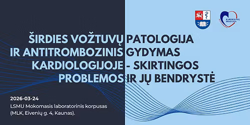 \u0160irdies vo\u017etuv\u0173 patologija ir antitrombozinis gydymas kardiologijoje