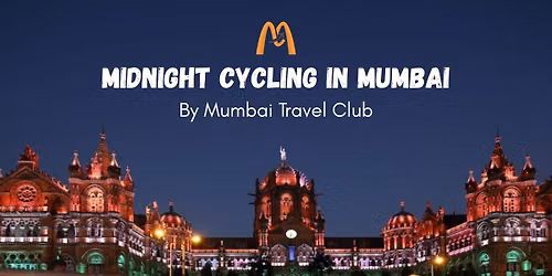 Mumbai Midnight Cycling by Mumbai Travel Club
