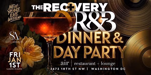 NYE WEEKEND - THE RECOVERY R&B DINNER & DAY PARTY