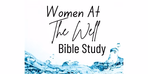 Summer Session: F.L.O.W. Bible Study (Faithful Ladies Of The Word)