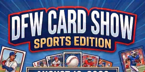 DFW Card Show Sports Edition