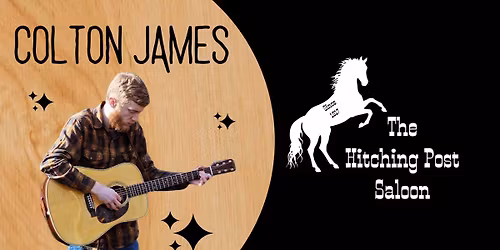 Colton James \u2502 The Hitching Post Saloon 