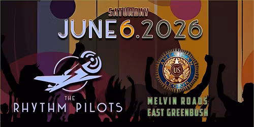 The Rhythm Pilots @ The American Legion - Melvin Road on June 6, 2026 for a fun night of disco, pop 