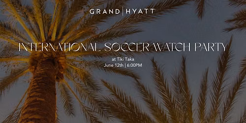 International Soccer Watch Party | Tiki Taka
