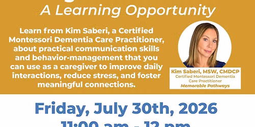 Caregiver Connections Friday July 30th Come learn from Kim Saberi Dementia Care Practitioner