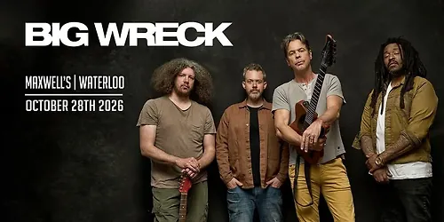Big Wreck at Maxwells - SOLD OUT