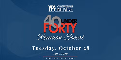 40 Under Forty Reunion Social