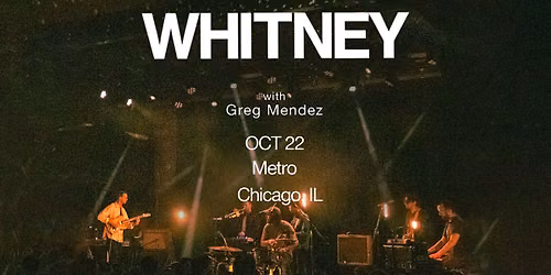 Whitney \u2022 Greg Mendez - 10\/22