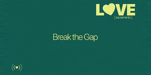 Break the Gap