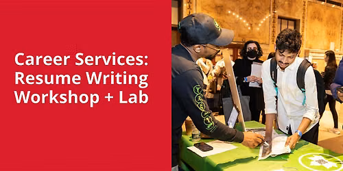 Resume Writing Workshop + Lab