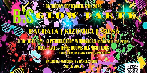 BKS (Bachata Kizomba Salsa) GLOW Party!