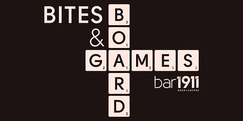 Bites & Board Games