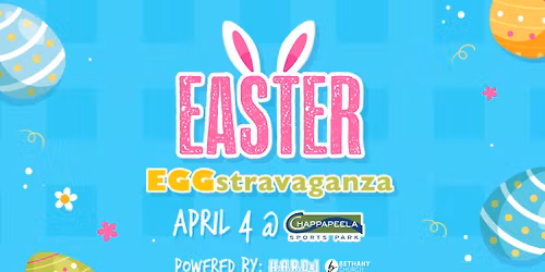 2026 EASTER EGGSTRAVAGANZA