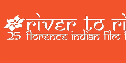 River to River Florence Indian Film Festival - 25esima edizione