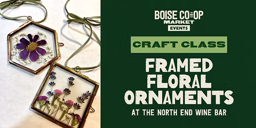 Craft Class: Framed Floral Ornaments at the North End Wine Bar