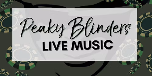 Peaky Blinders Live Band Evening
