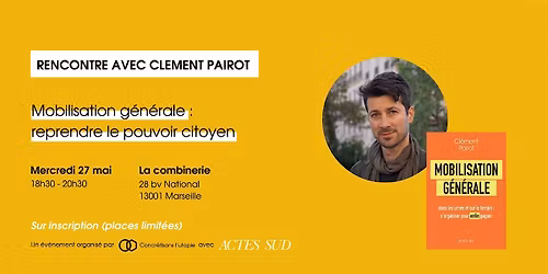 Mobilisation g\u00e9n\u00e9rale : reprendre le pouvoir citoyen