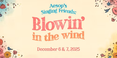 Aesop\u2019s Singing Friends: Blowin\u2019 in the Wind