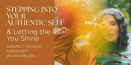 Stepping Your Authentic Self & Letting the Real You Shine