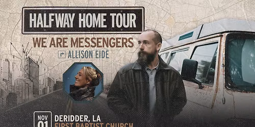 Halfway Home Tour - DeRidder, LA