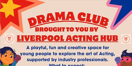 Drama Club - Liverpool Acting Hub