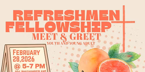Refreshment Fellowship (Meet & Greet)