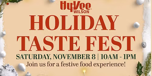 Holiday Taste Fest at Hy-Vee! | 11.08