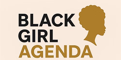 The Black Girl Agenda Presents - Invest In You