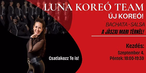 \ud83d\udd25\u00daJ KORE\u00d3 SZEPTEMBERT\u0150L!!! Luna Koreo Team - csatlakozz Te is!